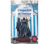 Récits De Pétersbourg Tome 2 - L'imparfait De L'amour