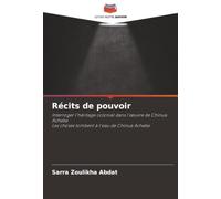 Récits de pouvoir: Interroger l'héritage colonial dans l'œuvre de Chinua AchebeLes choses tombent à l'eau de Chinua Achebe