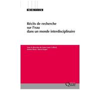Récits De Recherche Sur L'eau Dans Un Monde Interdisciplinaire