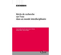 Récits de recherche sur l'eau dans un monde interdisciplinaire - Anne-Laure Collard - Quae - broché - Guide