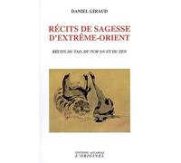 Récits de sagesse d'extrême-orient: Contes du tao du Ch'an et du zen