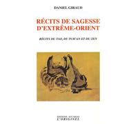 Récits de sagesse d'extrême-orient: Contes du tao du Ch'an et du zen