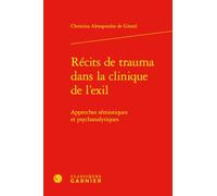 Récits de trauma dans la clinique de l'exil: Approches sémiotiques et psychanalytiques