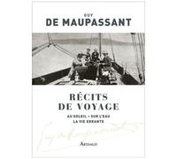 Récits De Voyage - Au Soleil - Sur L'eau - La Vie Errante