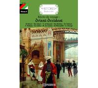 Récits De Voyage : Orient-Occident - Niveau 4