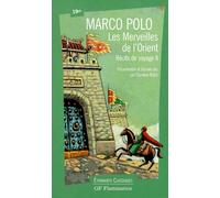 Récits de voyage, tome 2 : Les Merveilles de l'Orient.