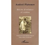 Récits d'enfance et contes - Andrej Platonovic Platonov - L'harmattan - broché - Contes / Légendes