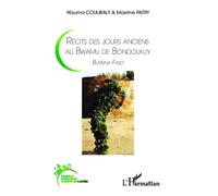 Récits des jours anciens au Bwamu de Bondoukuy Burkina Faso - Yézuma Coulibaly - L'harmattan - broché - Essai