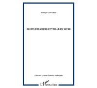 Récits des jours et veille du livre - Monique Lise Cohen - Orizons - broché - Roman