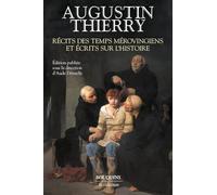 Récits des temps mérovingiens et écrits sur l'histoire