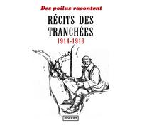 Récits des tranchées 1914-1918 - Collectif - Pocket - Poche - Récit
