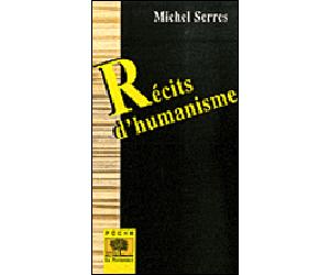 Récits d'humanisme - Michel Serres - Le Pommier - Poche - Essai