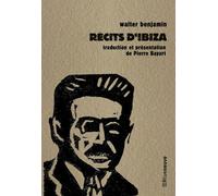Récits d'Ibiza - Walter Benjamin - Riveneuve - broché - Roman