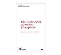 Récits du corps au Maroc et au Japon - Khalid Zekri - L'harmattan - broché - Essai