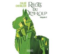 Récits du Demi-Loup - Intégrale II - Mers brumeuses /Clémente nous soit la pluie - Intégrale 2 - Chloé Chevalier - Pocket - Poche - Roman