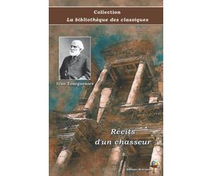 Récits d'un chasseur - Ivan Tourgueniev - Collection La bibliothèque des classiques - Éditions Ararauna