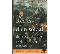 Récits d'un soldat de la République et de l'Empire 1792-1830