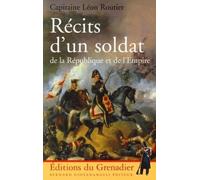 Récits d'un soldat de la République et de l'Empire