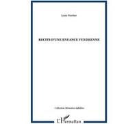 Recits d'une enfance vendeenne Louis Porcher (Auteur)