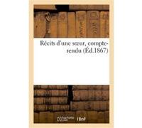 Récits d'une soeur, compte-rendu Collectif (Auteur)