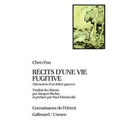Récits d'une vie fugitive: Mémoires d'un lettré pauvre