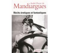 André Pieyre De Mandiargues – Récits érotiques et fantastiques – Gallimard – Broché