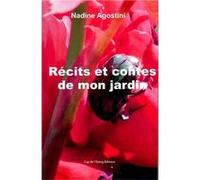 Récits et contes de mon jardin AGOSTINI Nadine (Auteur)