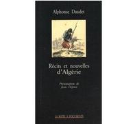 Récits et nouvelles d'Algérie Alphonse Daudet (Auteur)