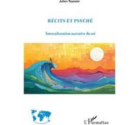 Récits et psyché: Interculturation narrative du soi