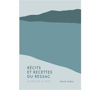 Récits et recettes du ressac Patrick Cadour (Auteur)