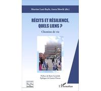 Récits Et Résilience, Quels Liens ? - Chemins De Vie