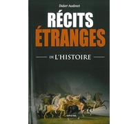 Récits étranges de l'histoire