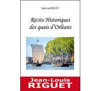 Recits historiques des quais d'orleans