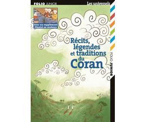 Récits, légendes et traditions du Coran - Marie-Ange Spire - Gallimard jeunesse - Poche - Document jeunesse