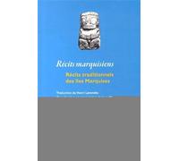 Récits marquisiens: Récits traditionnels des îles Marquises