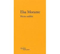 Récits oubliés - Elsa Morante - Verdier - broché - Roman