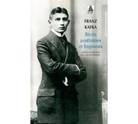 Récits posthumes et fragments Intégrale des récits de Kafka III - Franz Kafka - Actes sud - broché - Récit