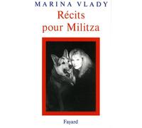 Récits pour Militza - Marina Vlady - Fayard - broché - Livre
