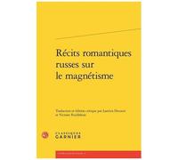Récits Romantiques Russes Sur Le Magnétisme