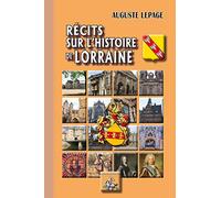 Récits sur l'Histoire de Lorraine