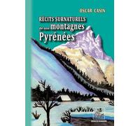 Récits surnaturels de nos montagnes Pyrénées