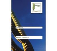 Récits Tordus ! - Claude Mercutio - Muse Editions - broché - Roman