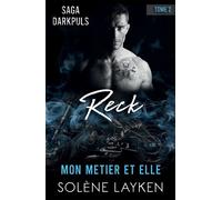 Reck Mon métier et elle - Solène Layken - Bookelis - broché - Roman