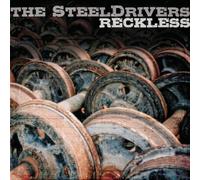 Reckless by SteelDrivers (2010-09-07)