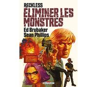 Reckless - Éliminer les monstres