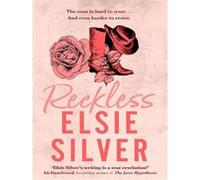 Reckless Elsie Silver (Auteur)