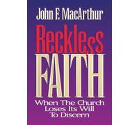 Reckless Faith: When the Church Loses Its Will to Discern