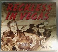 Reckless In Vegas - All In