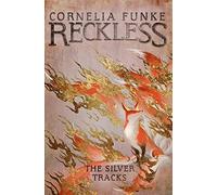 Reckless IV: The Silver Tracks