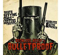 Reckless Kelly - Bulletproof [Import]
